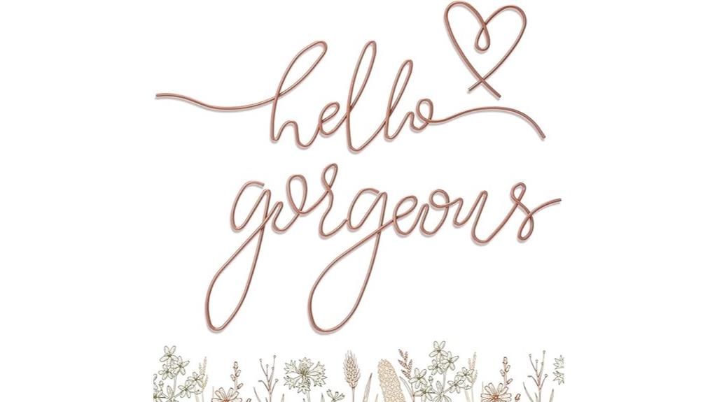 hello gorgeous metal art