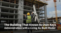 The Building That Knows Its Own Keys: Administration with a Living As-Built Model